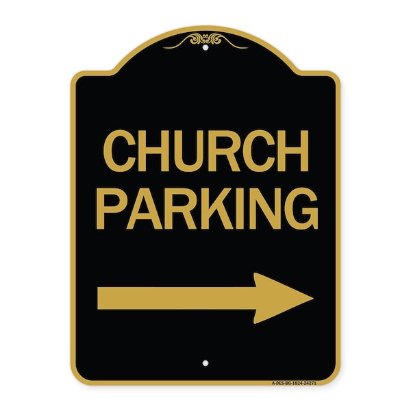 Signmission Church Parking With Right Arrow, Black & Gold Aluminum Architectural Sign, 18" x 24", BG-1824-24271 A-DES-BG-1824-24271 - main